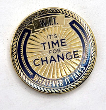 WHATEVER IT TAKES "ITS TIME FOR CHANGE" 1.75" CHALLENGE COIN