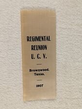 ANTIQUE 1907 CIVIL WAR REGIMENTAL REUNION U.C.V. SILK RIBBON ~ BROWNWOOD TEXAS picture