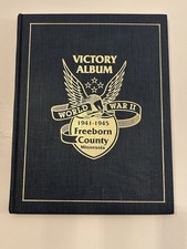 VICTORY ALBUM WORLD WAR II 1941-45 FREEBORN COUNTY, MINNESOTA
