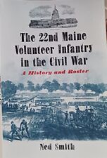 THE 22ND MAINE VOLUNTEER INFANTRY IN THE CIVIL WAR NED SMITH PBK AUTOGRAPHED picture