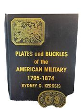 Book Plates and Buckles of the American Military 1795-1874 by Sydney C Kerksis picture