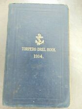 ANTIQUE WWI BRITISH NAVY OFFICERS MILITARY  1914 TORPEDO DRILL BOOK HMSO picture