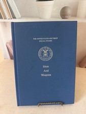 Ideas & Weapons United States Air Force USAF Special Studies Aerial Weapons WWI