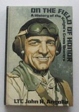 Roger BENDER WW2 BOOK On the FIELD of HONOR Knights Cross Bearers History Vol.1