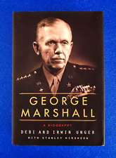 GEORGE MARSHALL: A BIOGRAPHY WWII AMERICAN HERO AND GENERAL 