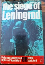The Siege of Leningrad, Ballantine's Illustrated History of WWII Battle Book 5