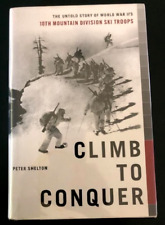 Climb to Conquer The Untold Story of WWII's 10th Mountain Division Ski Troops picture
