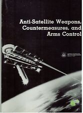 MILITARIA Book  (1985) ANTI-SATELLITE WEAPONS COUNTERMEASURES Arms Control Q picture