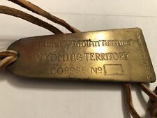 Brass BUREAU of INDIAN AFFAIRS -  Wyoming Territory Corpse Tag - Toe Tag picture