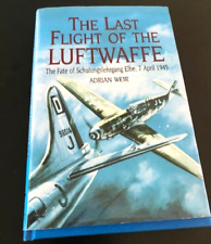 The Last Flight of the Luftwaffe by Adrian Weir  VERY GOOD picture