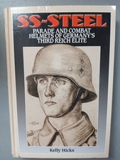 SS-Steel Parade Combat Helmets of Germanys Third Reich Elite Signed ,book 16
