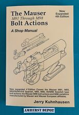 The Mauser Bolt Actions M91 -M98  Shop Manual by Jerry Kuhnhausen Book NEW picture