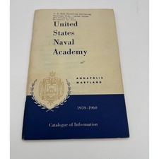 US Naval Academy Annapolis Catalogue of Information Vintage 1959 1960  USNA Navy