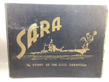 Sara The Story Of The USS Saratoga WWII Aircraft Carrier Cruise Book Rare picture
