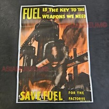 1944 WW2 USA AMERICA SAVE FUEL WEAPONS FACTORY WAR BATTLE PROPAGANDA POSTER G123