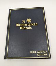 A Mediterranean Mosaic U.S.S. America (CV-66) 1977-1978 Visual Record Book picture