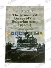 WW2 Armoured Forces of Bulgarian Army 1936-45 Operations Vehicles Reference Book