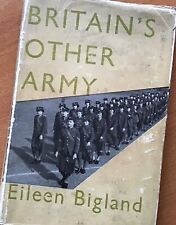 ORIGINAL WWII A.T.S. MILITARY HISTORY BOOK: BRITAIN’S OTHER ARMY, 1946 picture