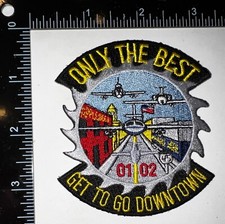 USAF US Air Force Pilot Flight Class 01 02 Only Best Get To Go Downtown Patch