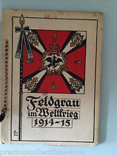 1914 1915 GERMAN WW1 WWI Book FIELD GREY IN WAR LIVING HISTORY UNIFORMS picture