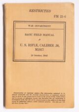 US WAR DEPARTMENT 1943 BASIC FIELD MANUAL - U.S RIFLE, .30 CALIBER M1917 picture