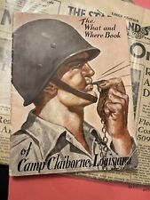 WWII  (Rare) The What And Where Book Of Camp Claiborne 1943 1st Edition  picture