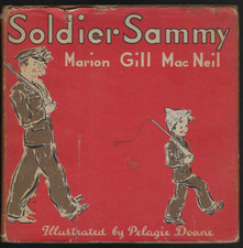 VINTAGE WWII 1942 CHILDREN'S BOOK 'SOLDIER SAMMY' W/DUST JACKET PELAGIE DOANE