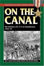 ON THE CANAL/MARINES ON GUADALCANAL 1942/1ST PB EDITION/MILITARY HISTORY/WW2/PIC picture